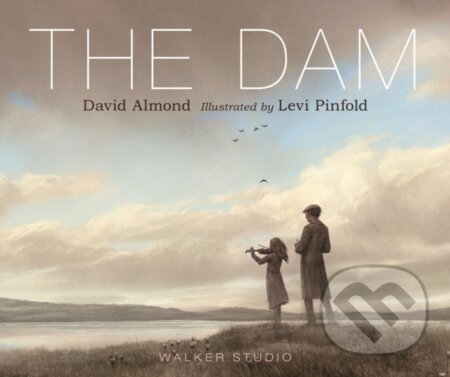 Kniha: The Dam (David Almond). , 2019