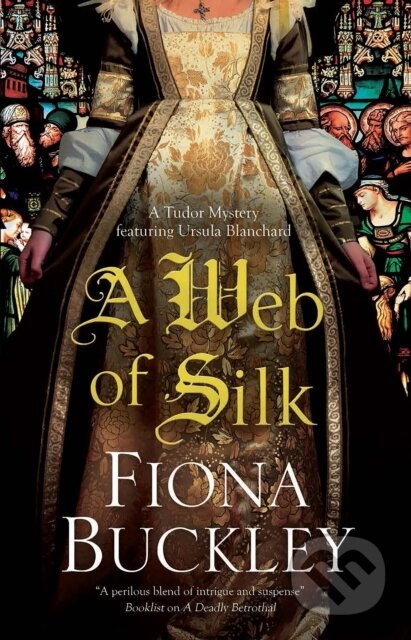 Kniha: A Web of Silk (Fiona Buckley). Severn House, 2020