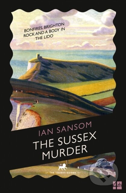 Kniha: The Sussex Murder (Ian Sansom). Fourth Estate, 2020