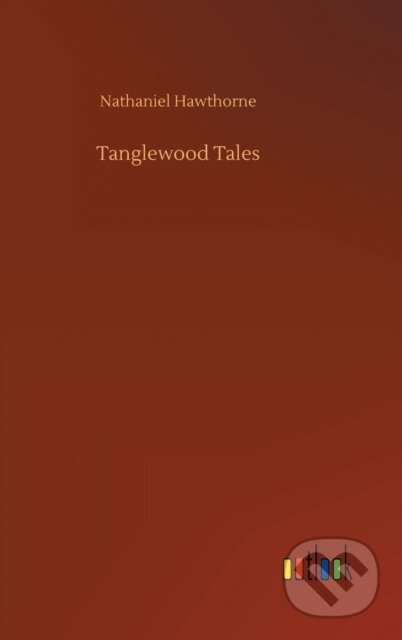 Kniha: Tanglewood Tales (Nathaniel Hawthorne). Outlook, 2020