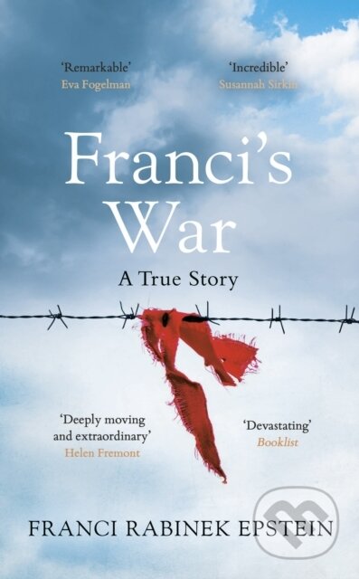 Franci's War (The incredible true story of one woman's survival of the Holocaust) - kniha z kategorie Humanitní a společenské vědy