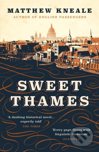 Sweet Thames - Matthew Kneale - kniha z kategorie Detektivky, thrillery a horory