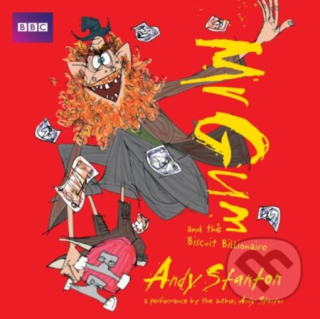Kniha: Mr Gum and the Biscuit Billionaire: Children’s Audio Book (Andy Stanton). , 2018