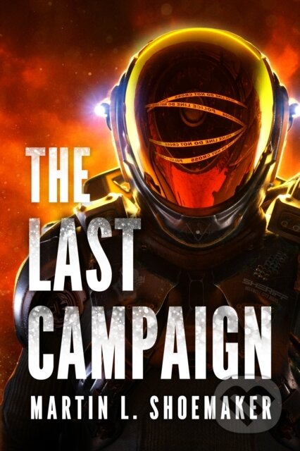 Kniha: The Last Campaign (Martin L. Shoemaker). , 2020