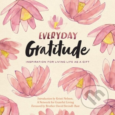 Kniha: Everyday Gratitude (A Network for Grateful Living). Storey Publishing, 2018