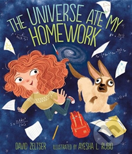Kniha: The Universe Ate My Homework (Zeltser Rubio). Lerner Publishing Group, 2018