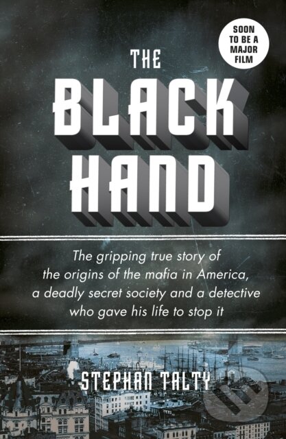 The Black Hand - Talty Stephan - kniha z kategorie Humanitní a společenské vědy