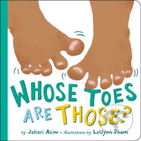 Whose Toes are Those? (New Edition) - Jabari Asim - kniha z kategorie Pro děti