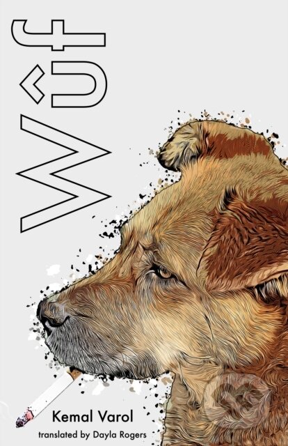 Kniha: Wuf (Kemal Varol). University of Texas, 2020