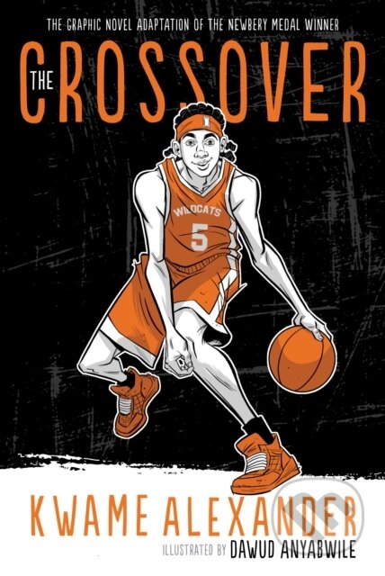 Kniha: The Crossover (Graphic Novel) (Alexander Kwame). , 2019