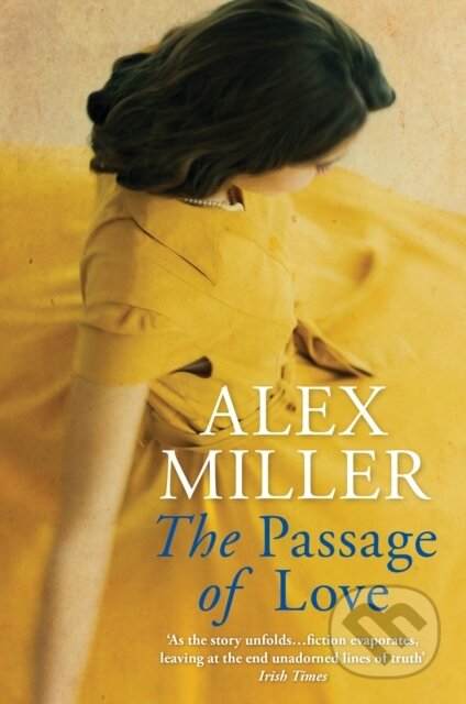 Kniha: The Passage of Love (Alex Miller). Allen and Unwin, 2019