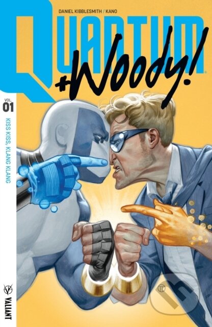 Kniha: Quantum and Woody! (2017) Volume 1: Kiss Kiss, Klang Klang (Daniel Kibblesmith). , 2018