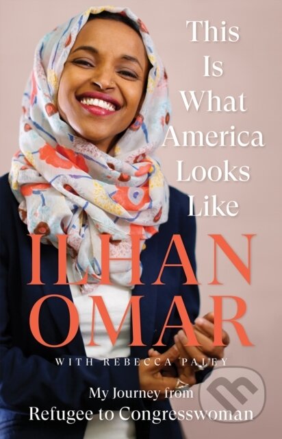 Kniha: This Is What America Looks Like (Ilhan Omar). C Hurst & Co Publishers, 2020