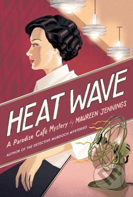 Kniha: Heat Wave (Maureen Jennings). , 2019