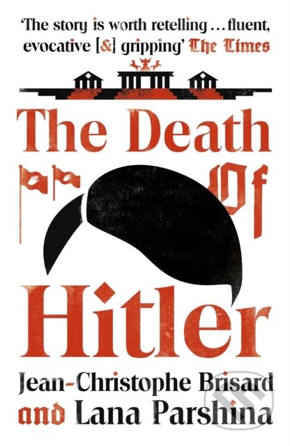 Kniha: The Death of Hitler (Jean-Christophe Brisard a Lana Parshina). Hodder Paperback, 2019
