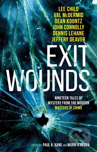 Kniha: Exit Wounds (Marie O'Regan a Paul Kane). Titan Books, 2019