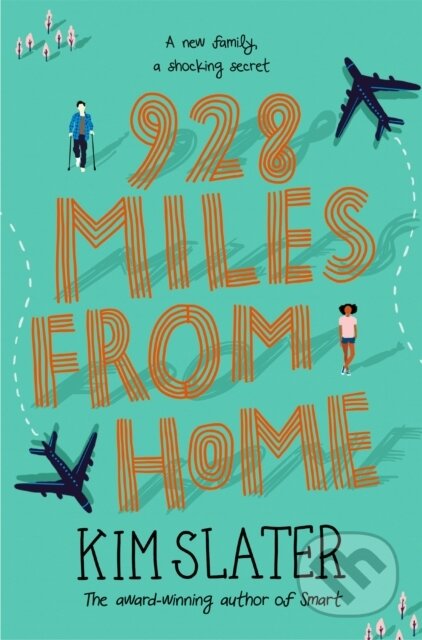 928 Miles from Home - Kim Slater - kniha z kategorie Pro děti