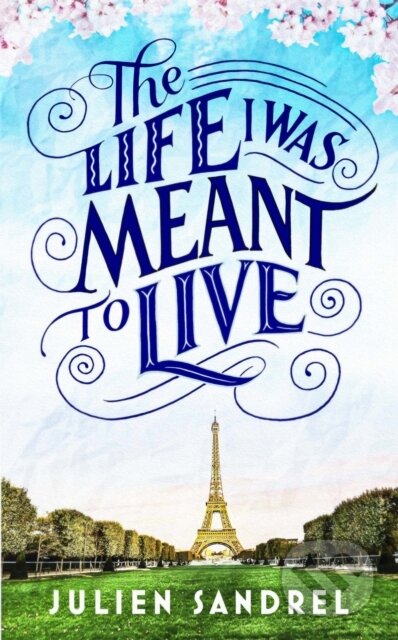 The Life I was Meant to Live (cosy up with this uplifting and heart-warming novel of second chances) - kniha z kategorie Společenská beletrie