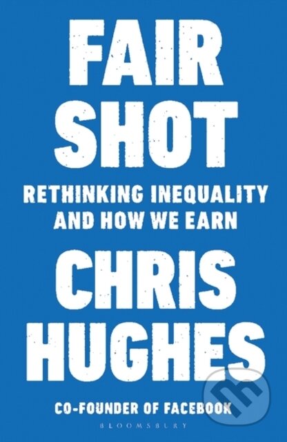 Kniha: Fair Shot (Chris Hughes). Bloomsbury, 2019