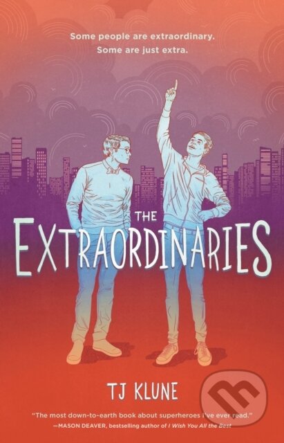 Kniha: The Extraordinaries (T. J. Klune). , 2020
