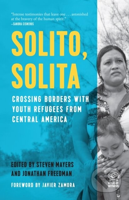 Kniha: Solito, Solita (Jonathan Freedman a Steven Mayers). Haymarket Books, 2019
