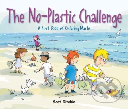Kniha: Join the No-Plastic Challenge! (Scot Ritchie). Kids Can, 2019