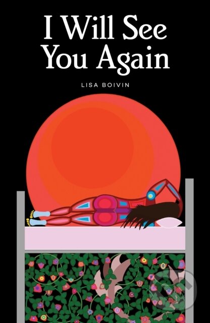 Kniha: I Will See You Again (Lisa Boivin). , 2020