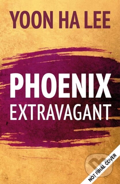 Kniha: Phoenix Extravagant (Lee Yoon Ha). Solaris, 2020