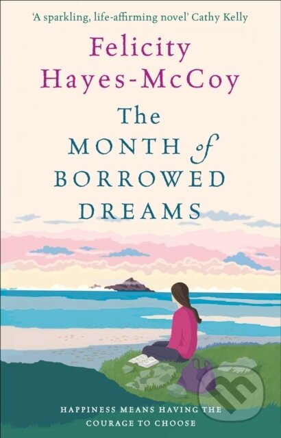 Kniha: The Month of Borrowed Dreams (Finfarran 4) (Felicity Hayes-McCoy). , 2019