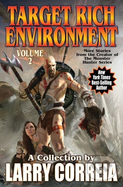Kniha: Target Rich Environment, Volume 2 (Larry Correia). , 2020
