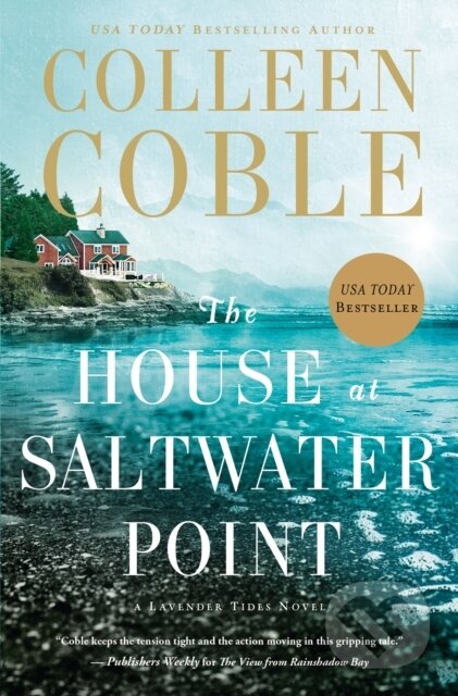 Kniha: The House at Saltwater Point (Colleen Coble). Thomas Nelson Publishers, 2018