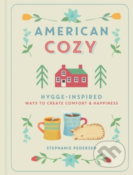Kniha: American Cozy (Stephanie Pedersen). , 2018