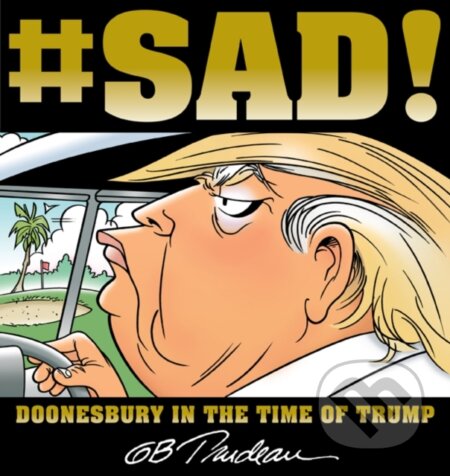 Kniha: #SAD! (G. B. Trudeau). Andrews McMeel, 2018