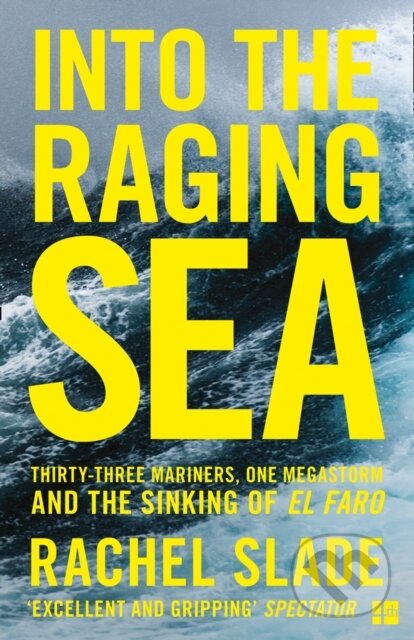 Kniha: Into the Raging Sea (Rachel Slade). Fourth Estate, 2019