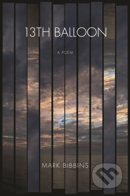 13th Balloon - Mark Bibbins - kniha z kategorie Poezie