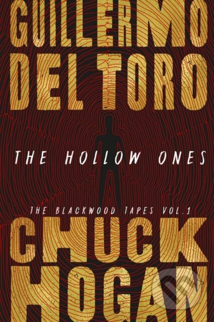 Hollow Ones - Chuck Hogan, Guillermo del Toro