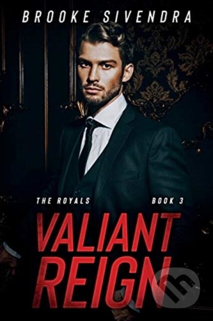 Kniha: Valiant Reign (Brooke Sivendra). , 2020