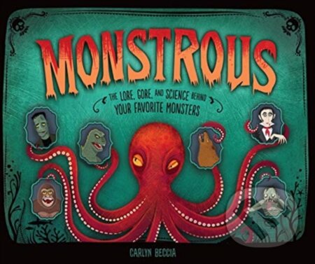 Kniha: Monstrous (Beccia Carlyn). Lerner Publishing Group, 2019
