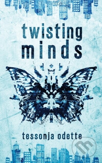 Kniha: Twisting Minds (Tessonja Odette). , 2020