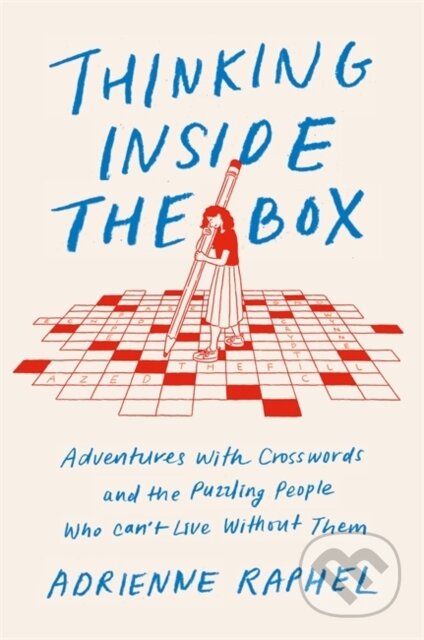 Kniha: Thinking Inside the Box (Adrienne Raphel). Robinson, 2020