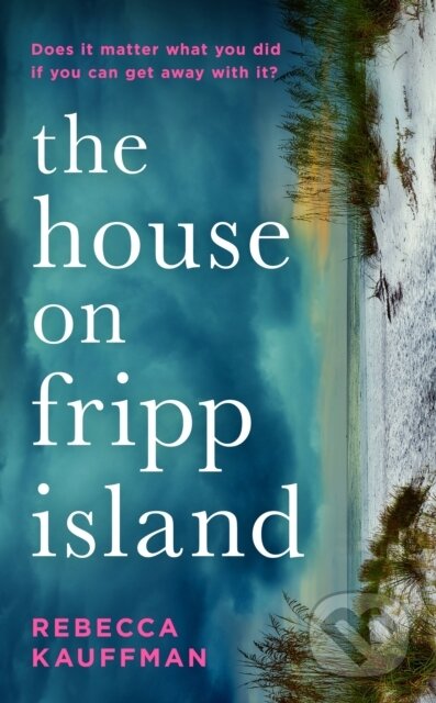 The House on Fripp Island - Rebecca Kauffman