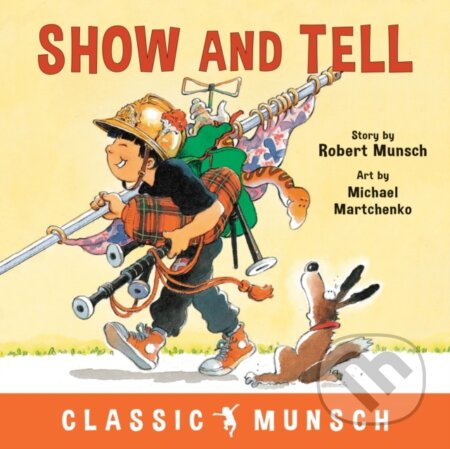 Show and Tell - Robert Munsch