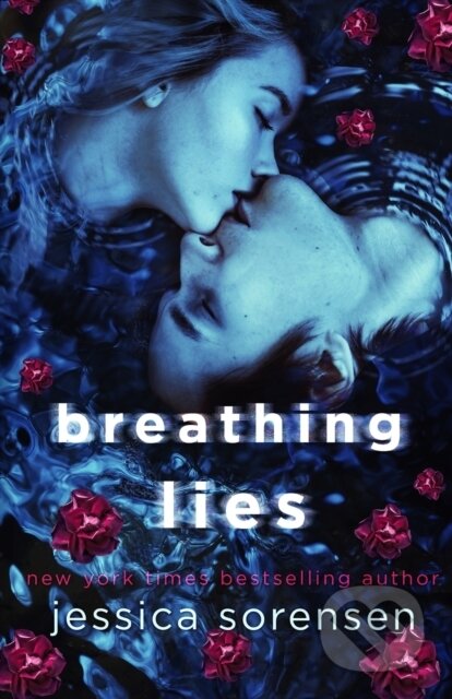 Kniha: Breathing Lies (Jessica Sorensen). , 2020