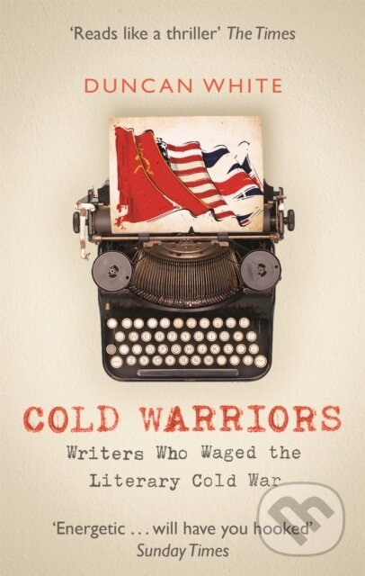 Kniha: Cold Warriors (Duncan White). Abacus, 2020