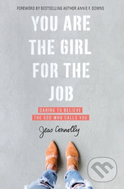 Kniha: You Are the Girl for the Job (Harpercollinschristi). Zondervan, 2019