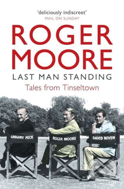 Kniha: Last Man Standing (Roger Moore). Michael O'Mara Books Ltd, 2018
