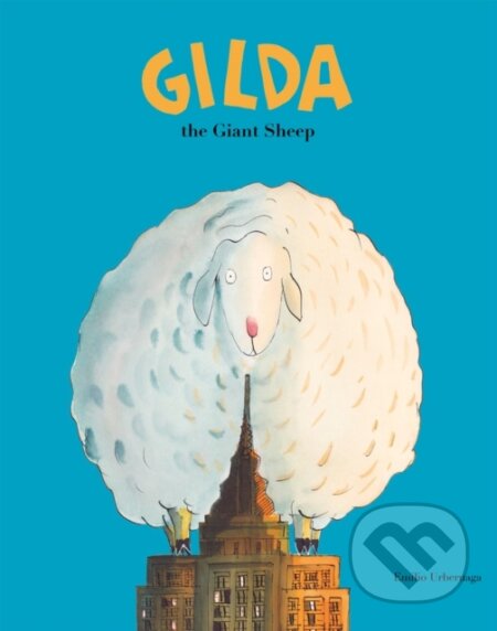 Kniha: Gilda the Giant Sheep (Emilio Urberuaga). , 2018