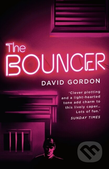 Kniha: The Bouncer (David Gordon). Head of Zeus, 2019