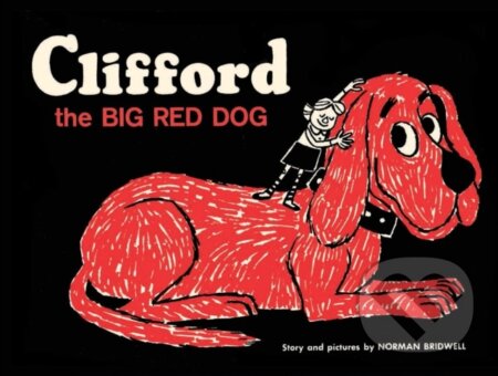 Clifford the Big Red Dog - Norman Bridwell - kniha z kategorie Pro děti