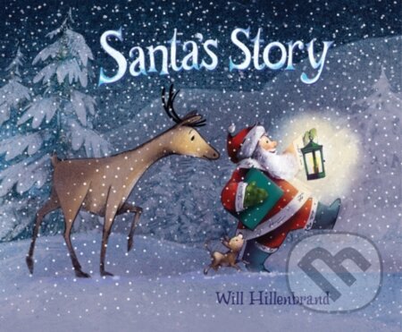 Kniha: Santa's Story (Will Hillenbrand). , 2019